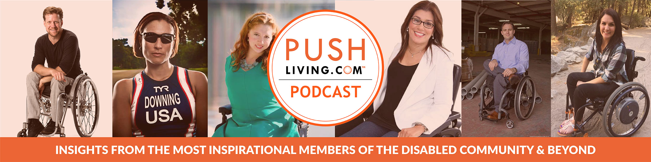 Insights from the most inspirational members of the disabled community & beyond Pushliving Podcast - Insights from the most inspirational members of the disabled community & beyond